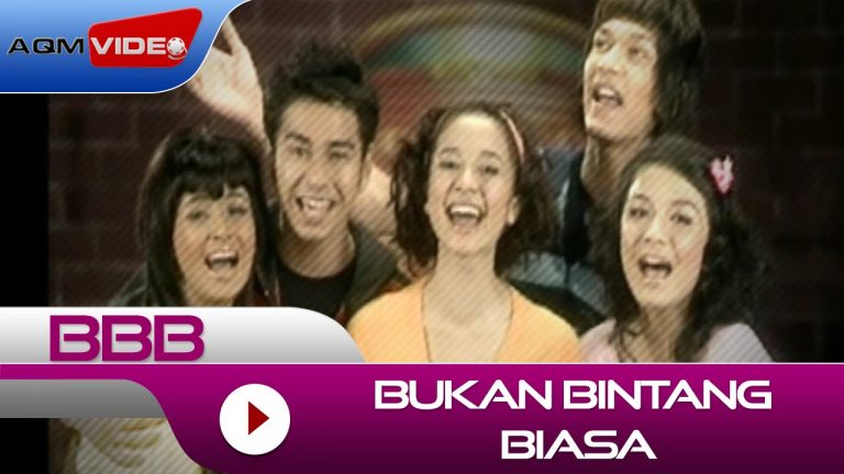 BBB – Bukan Bintang Biasa | Official Video