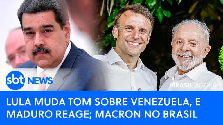 🔴Brasil Agora: Lula muda tom sobre Venezuela e Maduro reage; Macron no Brasil