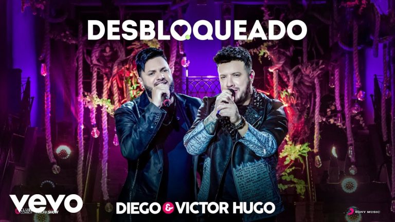 Diego & Victor Hugo – Desbloqueado (Ao Vivo)