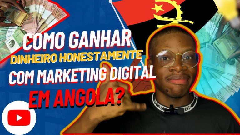 Como Ganhar Dinheiro Honestamente com Marketing Digital em Angola em 2024 [Actualizado]