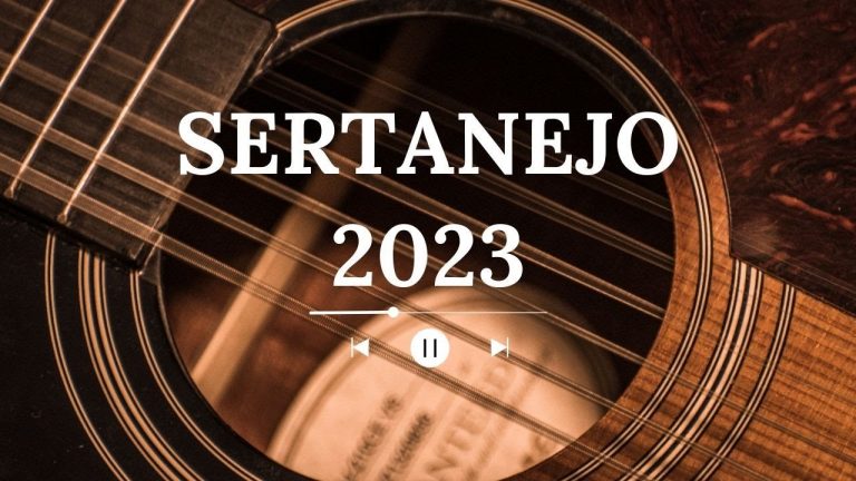 Top Sertanejo – As Mais Tocadas 2023 | SÓ AS MELHORES TOPA MAIS TOCADAS 2023