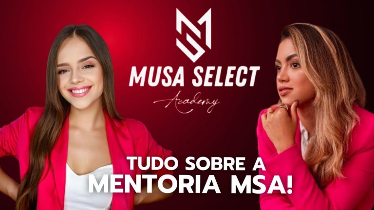 Mentoria MSA (Musa Select Academy) | Como funciona? Vale a pena?