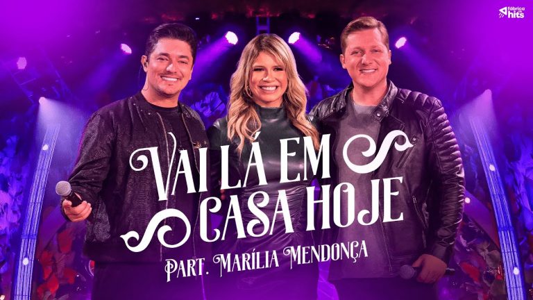 George Henrique e Rodrigo Feat. Marília Mendonça – Vai Lá Em Casa Hoje (Clipe Oficial)
