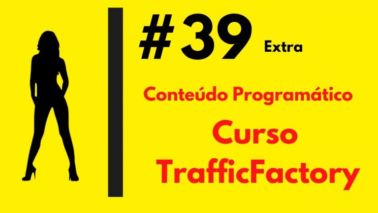 #39 – Conteúdo Programático Curso TrafficFactory #zyonmidia #cpanetwork #trafegopago #trafegoadulto