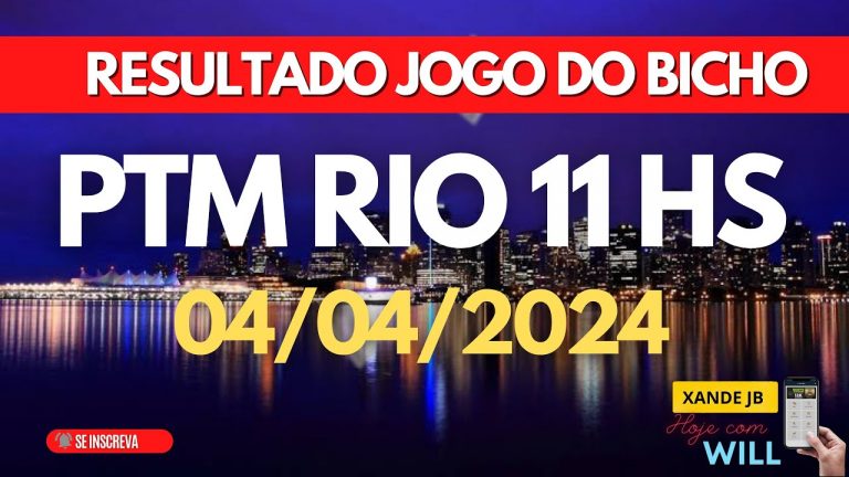 Resultado do jogo do bicho ao vivo PTM RIO 11HS dia 04/04/2024 – Quinta – Feira