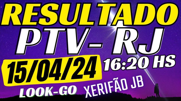 Resultado do jogo do bicho ao vivo – PTV – Look – 16:20 15-04-24