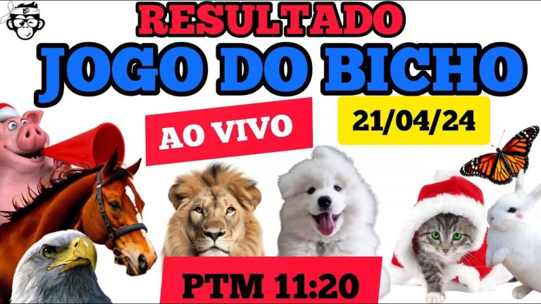 RESULTADO DO JOGO DO BICHO AO VIVO PTM 21/04/24