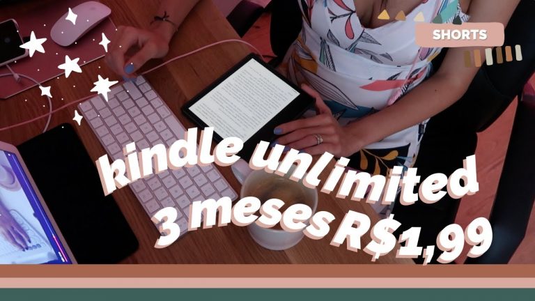 KINDLE UNLIMITED 3 MESES POR R$1,99