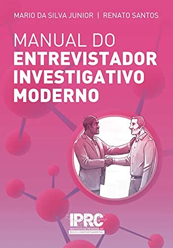 Manual do Entrevistador Investigativo Moderno