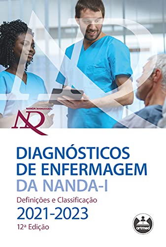 Diagnósticos de Enfermagem da NANDA-I: Definições e Classificação – 2021-2023