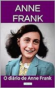 O Diário de Anne Frank (Grandes Clássicos)