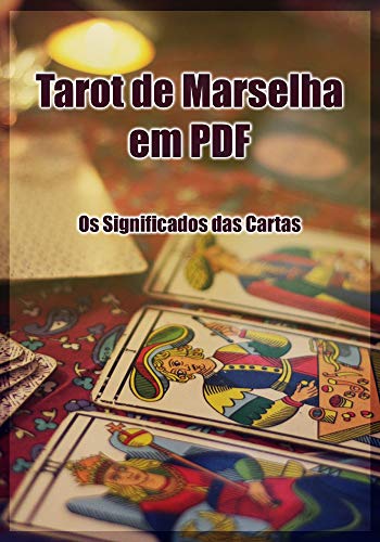 Tarot de Marselha em PDF – Os Significados das Cartas