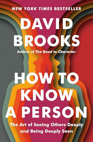 How to Know a Person: The Art of Seeing Others Deeply and Being Deeply Seen (English Edition)