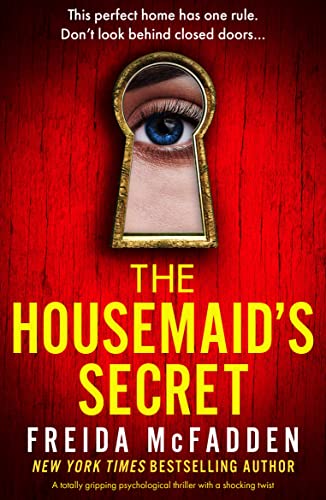 The Housemaid’s Secret: A totally gripping psychological thriller with a shocking twist (English Edition)