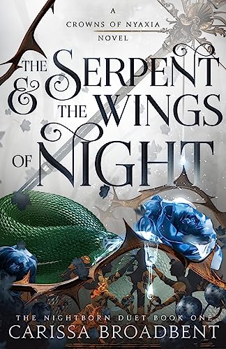 The Serpent & the Wings of Night: The Nightborn Duet Book One: 1