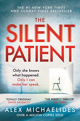 The Silent Patient: The record-breaking, multimillion copy Sunday Times bestselling thriller and TikTok sensation (English Edition)