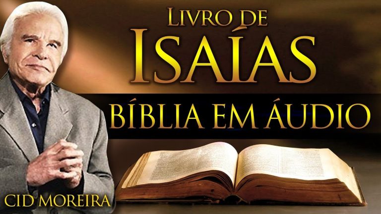 A Bíblia Narrada por Cid Moreira: ISAÍAS 1 ao 66 (Completo)