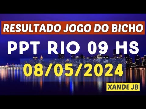 Resultado do jogo do bicho ao vivo PPT RIO 09HS dia 08/05/2024 – Quarta – Feira