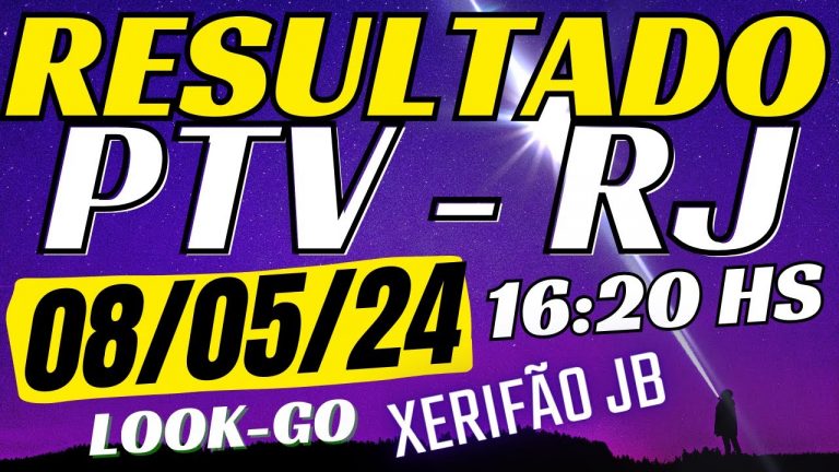 Resultado do jogo do bicho ao vivo – PTV – Look – 16:20 08-05-24