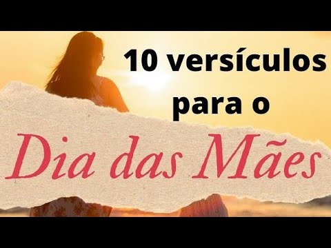 10 versículos para o dia das mães!!! na bíblia