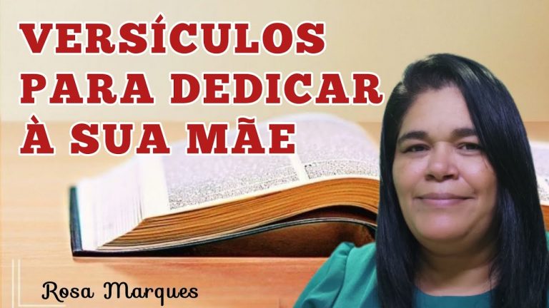 🔴 VERSÍCULOS PARA DEDICAR À SUA MÃE | Rosa Marques