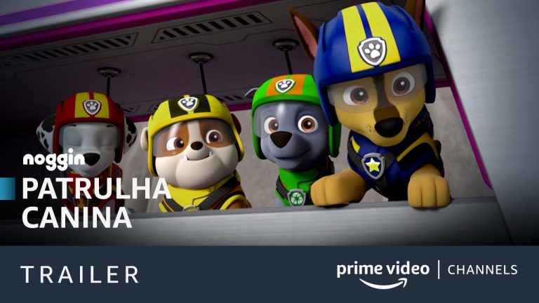 Patrulha Canina | Trailer Oficial | Prime Video Channels