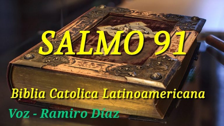 Salmo 91 – Biblia Católica Latinoamericana – Dios nos Unirá.