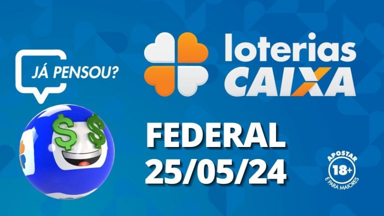 Loterias CAIXA |  Loteria Federal | 25/05/2024
