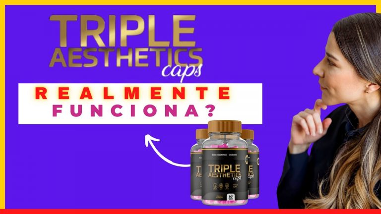Triple Aesthetics Caps ‐ Funciona mesmo? Tem efeitos colaterais?