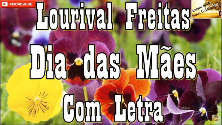 Lourival Freitas – Dia das Mães | Com Letra