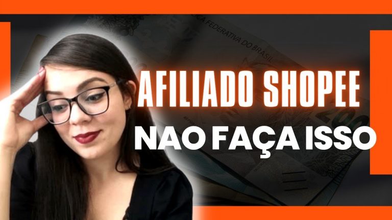 AFILIADO SHOPEE – NÃO COMETA ESSES ERROS