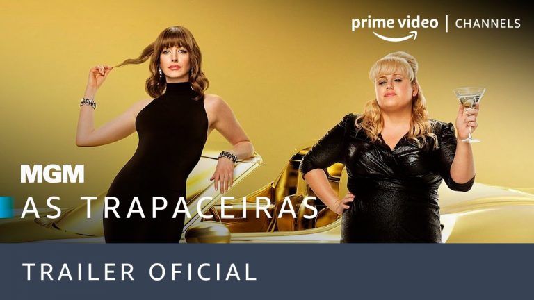 As Trapaceiras | Trailer Oficial | Prime Video Channels