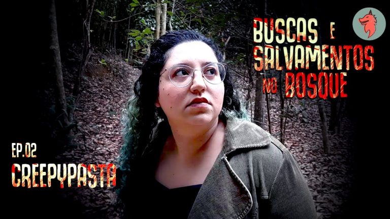 BUSCAS E SALVAMENTOS NO BOSQUE | EP. 02 – CREEPYPASTA NA TERRA DO MEDO
