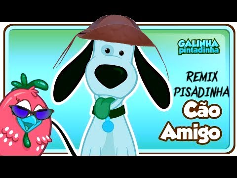 CÃO AMIGO – Galinha Pintadinha 2 (PISADINHA REMIX) by FC Beats