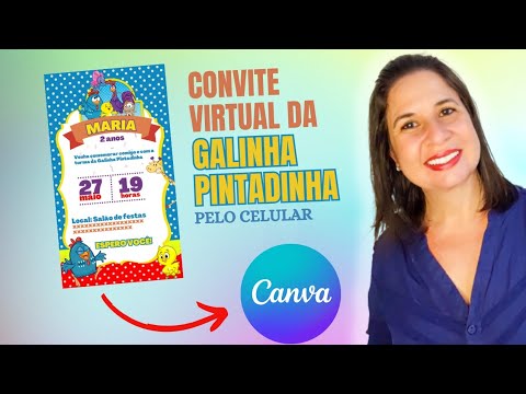 COMO FAZER UM CONVITE VIRTUAL DA GALINHA PINTADINHA PELO CELULAR (convite simples) / Tutorial Canva
