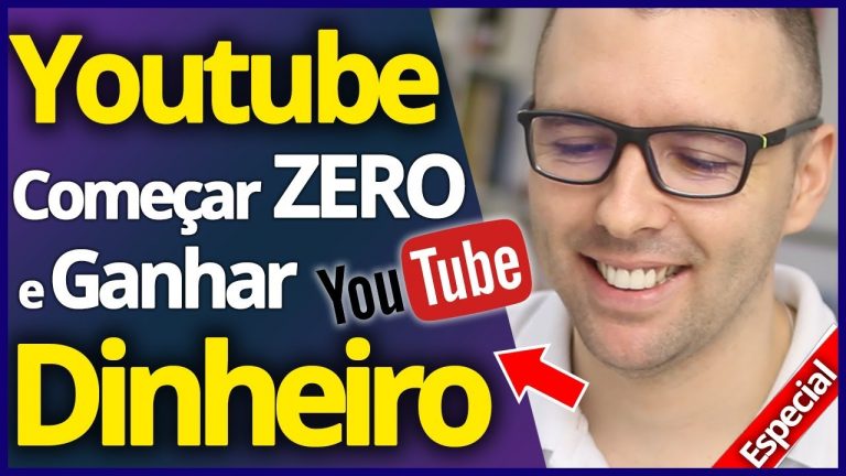 Como Iniciar do Zero Youtube e Ganhar Dinheiro | Guia Completo e Definitivo