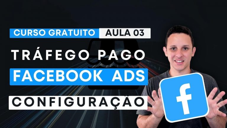 Facebook ADS – Curso Gratuito de Tráfego Pago com Facebook ADS – Como Configurar a Conta de Anúncios