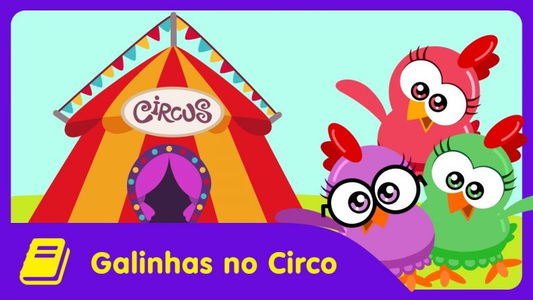 Galinha Pintadinha Mini – Historinha – Galinhas no Circo