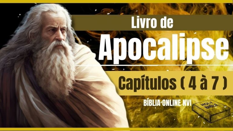 !! IMPERDÍVEL !! Livro de Apocalipse : capítulos ( 4 à 7 ), Bíblia Sagrada , Bíblia Online NVI