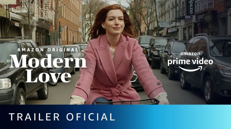 Modern Love – Trailer Oficial