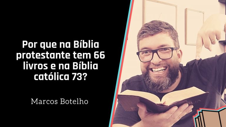Por que na Bíblia protestante tem 66 livros e na Bíblia católica 73?