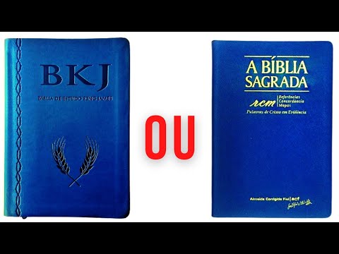 Qual é a melhor tradução bíblica: ACF ou BKJ1611?