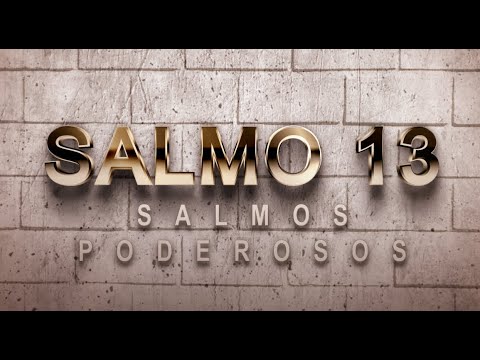 SALMO 13 DE LA BIBLIA CATÓLICA – PARA CUANDO NOS SINTAMOS TRISTES O DERROTADOS