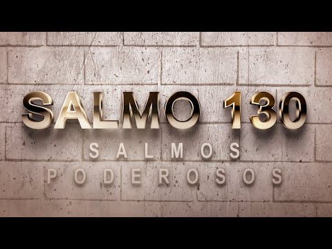 SALMO 130 DE LA BÍBLIA CATÓLICA – SALMO DE PENITENCIA, LIBERACIÓN Y DE LA CONFIANZA PUESTA EN DIOS