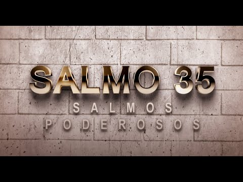 SALMO 35 DE LA BÍBLIA CATÓLICA- ORACIÓN DE PROTECCIÓN PARA LOS JUSTOS QUE ESTÁN SIENDO PERSEGUIDOS