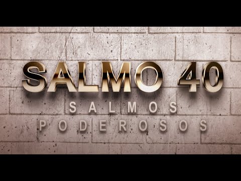 SALMO 40 DE LA BÍBLIA CATÓLICA – ALABANZA A DIOS PARA LA LIBERACIÓN DIVINA Y PARA REFORZAR LA FE