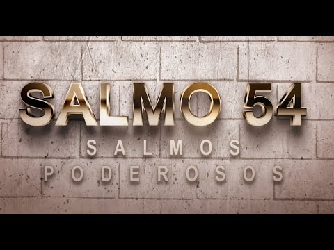 SALMO 54 DE LA BÍBLIA CATÓLICA – CLAMOR DE UN PERSEGUIDO