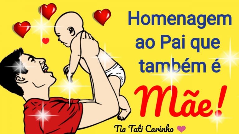 Dia das Mães – Homenagem de filho ao PAI que também é MÃE