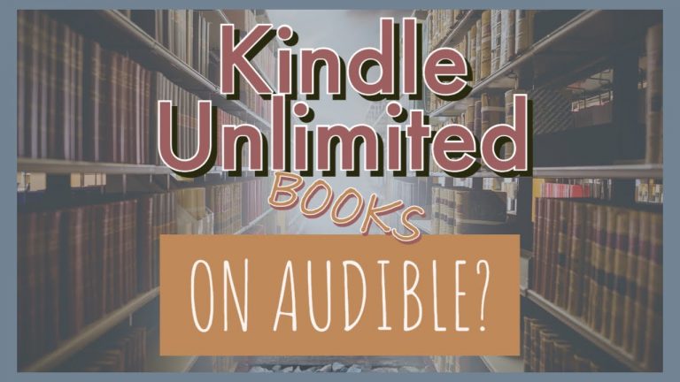 Kindle Unlimited with Audible Narration | Explanation and Tips