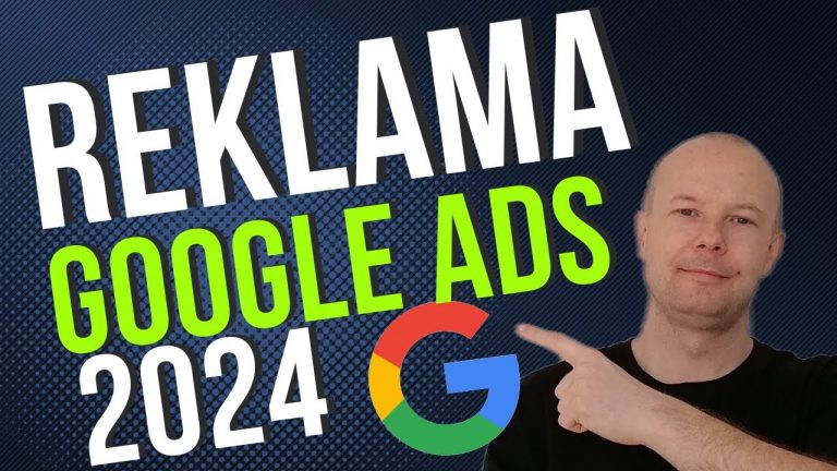 Reklama Google Ads 2024